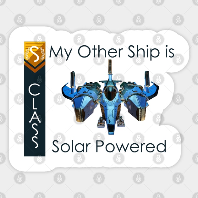 My other ship is solar powered No Mans Sky themed Sticker by atadrawing